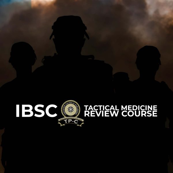 IBSC Tactical Medicine Review